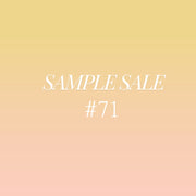 Sample Sale #71