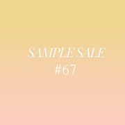 Sample Sale #67