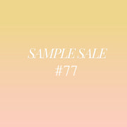 Sample Sale #77