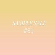 Sample Sale #81